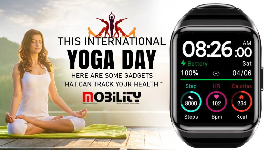 This International Yoga Day- Here are some gadgets that can track your health